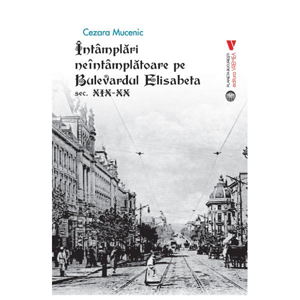 Cezara Mucenic revine la Editura Vremea cu un nou titlu în colec&539;ia Planeta Bucure&537;ti De data asta volumul este dedicat istoriei Bulevardului Elisabeta din Vechiul Bucure&537;ti „Am studiat luni de zile ani fondul arhivistic al autoriza&539;iilor de construire a activit&259;&539;ii prim&259;riei Bucure&537;tiului apoi a prim&259;riilor CulorilorSectoarelor în care se împ&259;r&539;ea ora&537;ul ce tot cre&537;tea se întindea se 