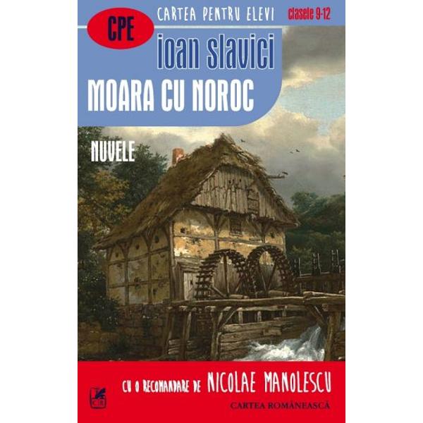 Înainte de a da în Mara una din capodoperele romanului românesc Ioan Slavici s-a remarcat prin câteva nuvele excep&355;ionale cum ar fi Budulea Taichii P&259;dureanca sau Moara cu noroc Ac&355;iunea tuturor se petrece în satul ardelenesc acela din vecin&259;tatea Aradului din Câmpia Mure&351;ului de Vest Aten&355;ie îns&259; E vorba de un sat care nu seam&259;n&259; cu acela din Muntenia sau din Moldova un sat foarte apropiat de 