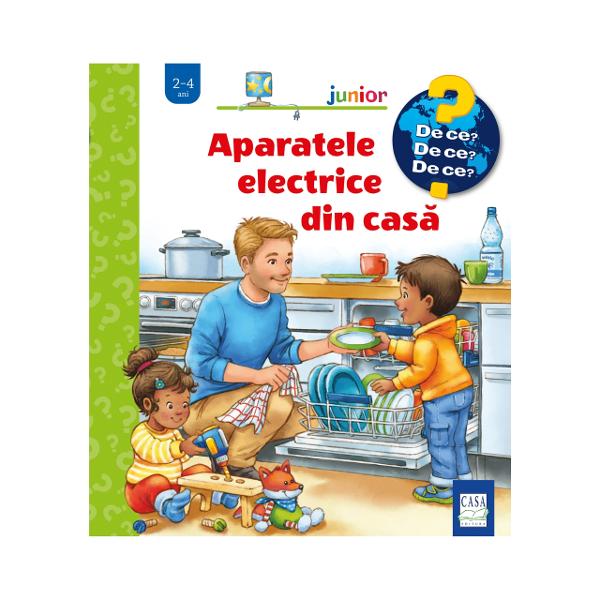 Pe unde circul&259; curentul electric &537;i ce rol au prizele Ce rol au bateriile din ma&537;inile teleghidate Cum func&539;ioneaz&259; aparatele din buc&259;t&259;rie &537;i din gr&259;din&259; Cum ajunge apa în baie Colec&539;ia Junior îi invit&259; pe copii s&259; descopere lumea înconjur&259;toare într-un mod juc&259;u&537; Formatul mic cu coper&539;i pagini &537;i ferestre cartonate r&259;spunde 