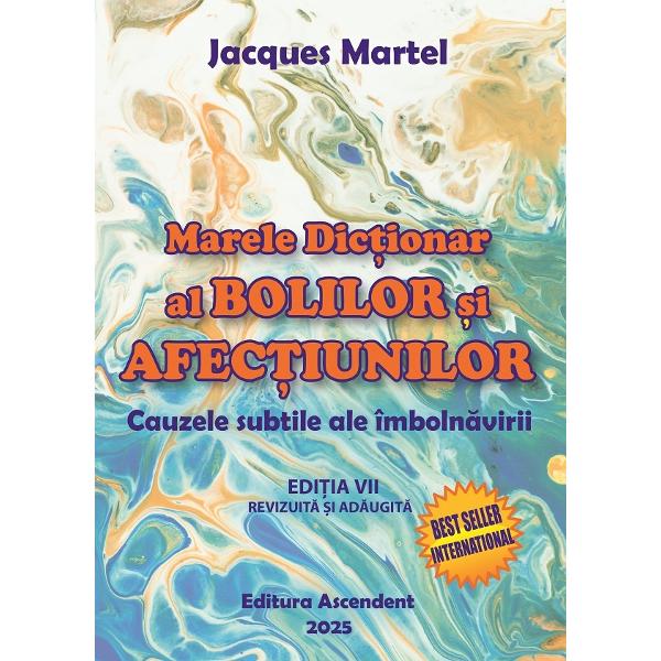 Marele dictionar al bolilor si afectiunilor Cauzele subtile ale imbolnavirii - Editia a VII-aAcesta este un dictionar complet revizuit al bolilor si al afectiunilor aflate in stransa legatura cu conflictele generate de ganduri sentimente si emotii Informatiile acestei lucrari au scopul de a facilita intelegerea simbolica realizata de creier care ne ajuta sa constientizam conflictul ce genereaza o anumita boala Toate acestea pentru a parcurge mai bine 