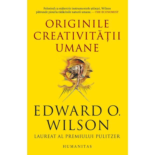 Creativitatea este o tr&259;s&259;tur&259; uman&259; definitorie iar explorarea originii acesteia ne poate ajuta s&259; ne în&539;elegem mai bine ca indivizi &537;i ca specie Reflectând asupra dezvolt&259;rii cognitive a omului &537;i asupra rela&539;iei dintre &537;tiin&539;&259; &537;i disciplinele umaniste marele biolog EO Wilson a&537;az&259; într-o nou&259; lumin&259; aspecte ale fiin&539;ei noastre – precum capacitatea de a folosi 