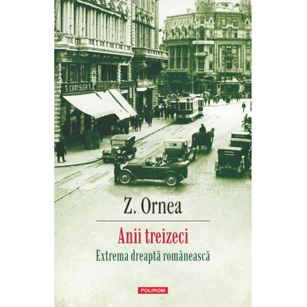 Prefa&355;&259; de Marta Petreu„Pentru cei care au tr&259;it cu iluzia unui timp interbelic cu valoare de model Anii treizeci Extrema dreapt&259; româneasc&259; a lui Z Ornea a avut un efect demitizant major Cartea a ar&259;tat c&259; departe de a fi fost paradiziac&259; epoca a fost &537;i a unei grave maladii sistemice maladia extremist&259; &537;i prototalitar&259; care n-a l&259;sat nimic neatins de la istoria politic&259; la 