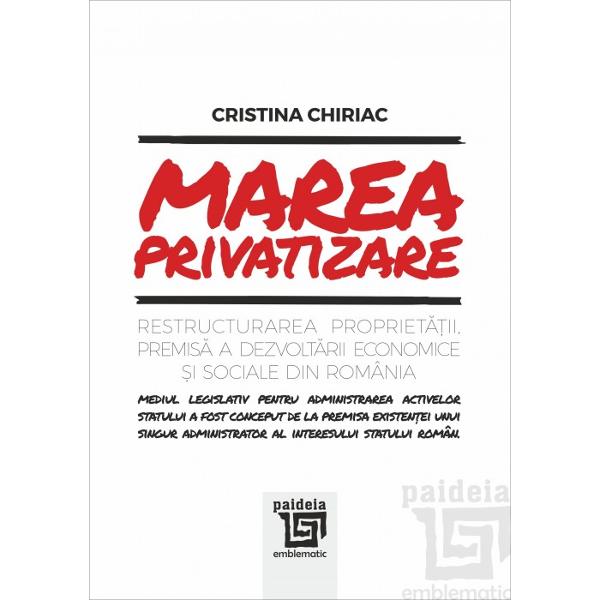 Restructurarea proprietatii Premiza a dezvoltarii economice si sociale din Romania Mediul legislativ pentru administrarea activelor statului a fost conceput de la premisa existentei unui singur administrator al interesului statului roman