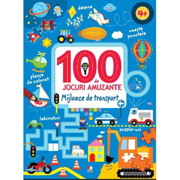 Labirinturi puzzle-uri activit&259;&539;i cu numere &537;i multe alteleCele 100 DE JOCURI din aceast&259; carte &238;i vor distra ore &238;ntregi pe copiii c&259;rora le plac provoc&259;rile &537;i ma&537;inile