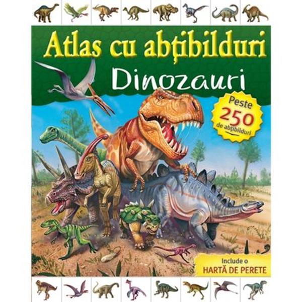 Atlas cu abtibilduri Dinozauri