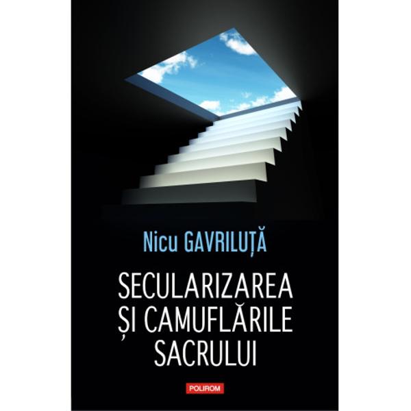 „De-a lungul istoriei secularizarea a fost mereu dublat&259; de revitalizarea vie&539;ii religioase &537;i revirimentul sacrului Printre altele ceea ce leag&259; secularizarea de desecularizare este raportarea permanent&259; la realitatea misterioas&259; a sacruluiÎn cadrul unei cercet&259;ri fundamentate pe numeroase trimiteri la literatura de specialitate urm&259;rim s&259; dezvolt&259;m teoria lui Mircea Eliade conform c&259;reia sacrul este camuflat 