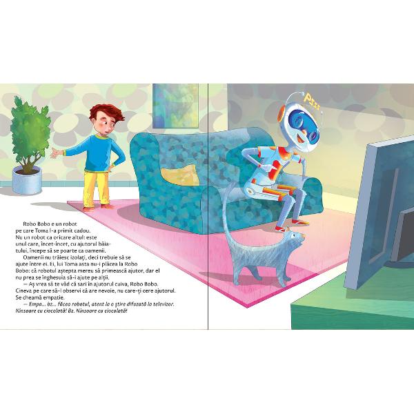 Robo Bobo este cadoul primit de Toma un b&259;ie&539;el simpatic de ziua lui Are multe trucuri secrete &537;i face o gr&259;mad&259; de n&259;zdr&259;v&259;nii Toma se str&259;duie&537;te s&259; îl înve&539;e s&259; se poarte ca oameniiEmpatia este o tr&259;s&259;tur&259; esen&539;ial&259; a oamenilor Acum e rândul lui Robo Bobo s&259; fie &537;i el empatic &537;i s&259;-i ajute pe 
