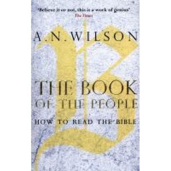 From the renowned historian biographer and novelist A N Wilson comes a literary historical and deeply personal exploration of the BibleIn The Book of the People A N Wilson explores how readers and thinkers have approached the Bible and how it may be read today Charting his own relationship with the Bible over a lifetime of writingWilson argues that it remains relevant even in a largely secular society as a philosophical treatise a work 