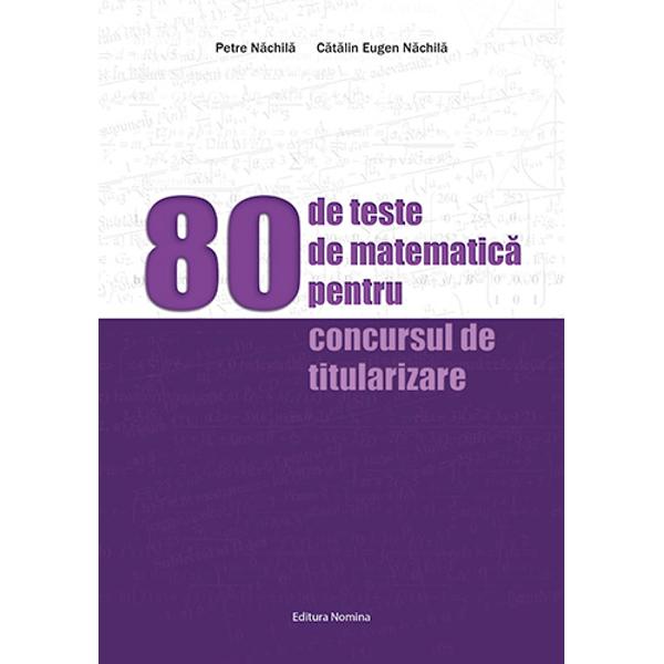 80 de teste de matematica pentru concursul de titularizare