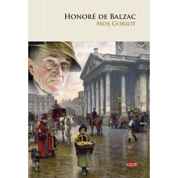 Când Goriot a sosit la pensiunea doamnei Vauquer bog&259;&355;ia sa a provocat invidie specula&355;ii &351;i un oarecare respectLa 1819 momentul în care începe povestea b&259;trânul tr&259;ie &537;te în condi&539;ii mizerabile iar singurii s&259;i vizitatori sunt dou&259; doamne fermec&259;toare prea frumoase ca s&259; fie &351;i bune care vin rar &351;i ferindu-se de ochii lumiiSunt fiicele sale pretinde Goriot iar 