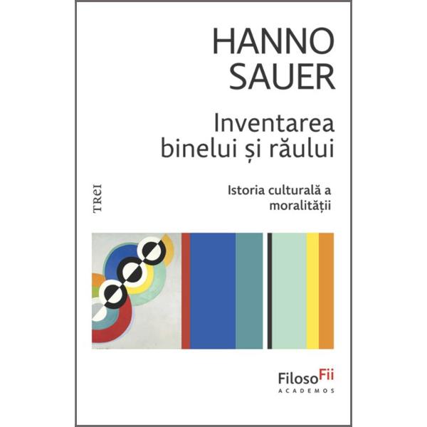 Ce ne face s&259; fim fiin&539;e morale Cum distingem între bine &537;i r&259;u Cum au evoluat valorile noastre de-a lungul istoriei Dincolo de „r&259;zboaiele culturale” &537;i de epoca post-adev&259;r exist&259; oare un set comun de valori &537;i norme morale care ne leag&259; pe to&539;i oamenii În urma unei impresionante genealogii a moralit&259;&539;ii eticianul german Hanno Sauer ne surprinde cu r&259;spunsurile 