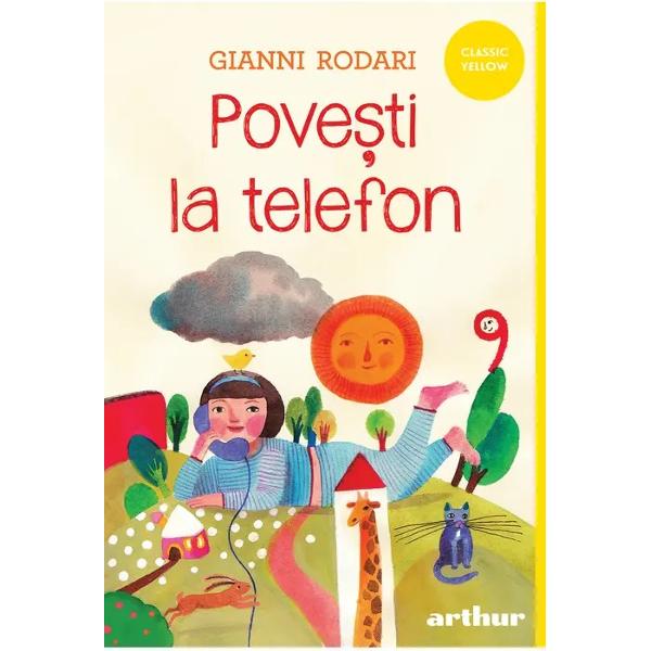 „Pove&537;ti la telefon” de Gianni Rodari – o comoar&259; literar&259; pentru dezvoltarea creativit&259;&539;ii &537;i gândirii critice a copiilorA FOST ODAT&258; CA NICIODAT&258;… …un tat&259; care &351;ase zile pe s&259;pt&259;mân&259; str&259;b&259;tea întreaga Italie în lung &537;i-n latDuminica se întorcea acas&259; iar luni diminea&355;a o lua de la cap&259;t Înainte de plecare 