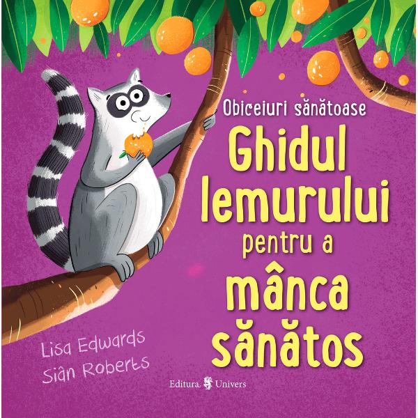 Lemurului îi place s&259; m&259;nânce multe lucruri diferitePetrece-&355;i o zi în p&259;dure împreun&259; cu Lemurul &351;i familia lui &351;i descoper&259; toate mânc&259;rurile care sunt s&259;n&259;toase pentru corpul t&259;u