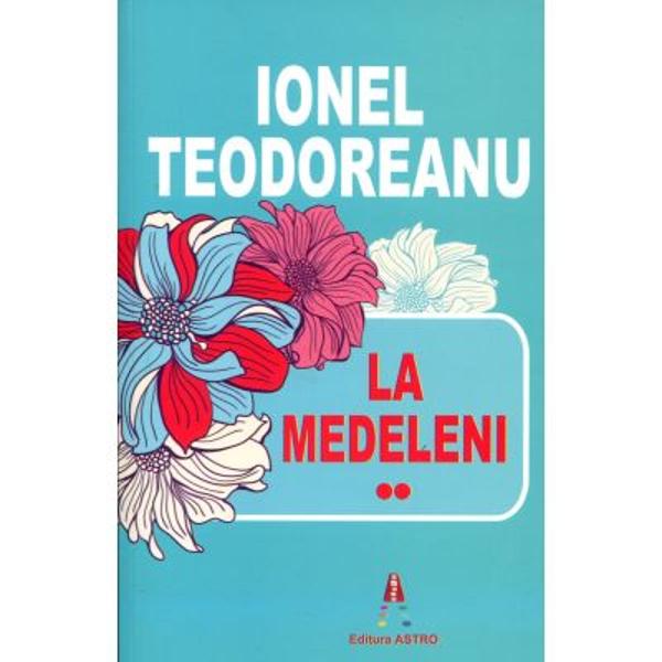 La Medeleni volumul II