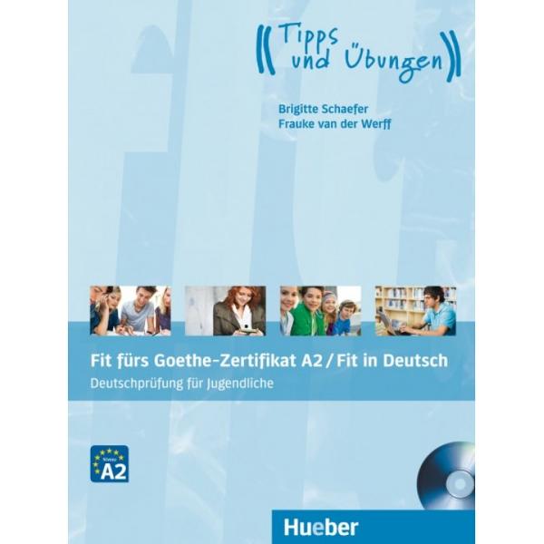 Fit furs Goethe-ZertifikatA2FIT in deutsch fur jungendlichelehrbuch mit audio-cd