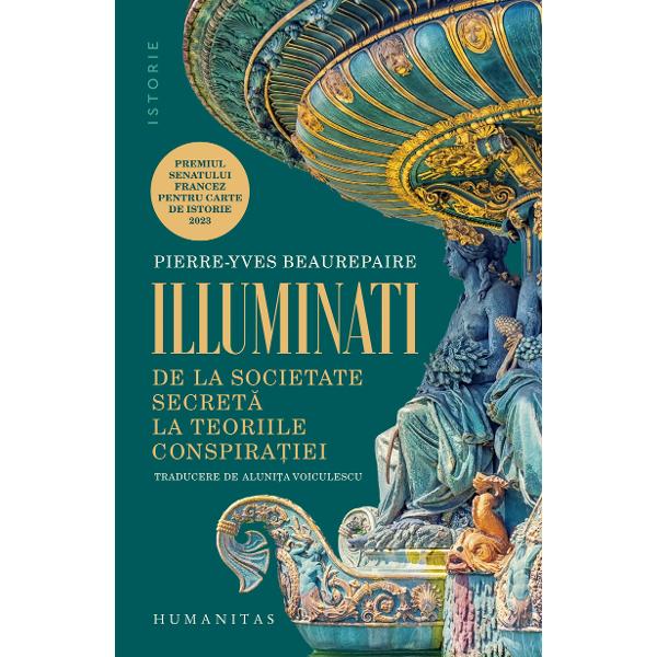 Traducere de Aluni&539;a Voiculescu Premiul Senatului francez pentru carte de istorie 2023 Exist&259; oare o societate secret&259; care influen&539;eaz&259; mersul omenirii Templieri masoni Illuminati – mass-media re&539;elele sociale opinia public&259; în general &539;es &537;i împletesc spaimele vechi în forme noi încercând s&259; fac&259; fa&539;&259; unei lumi din ce 