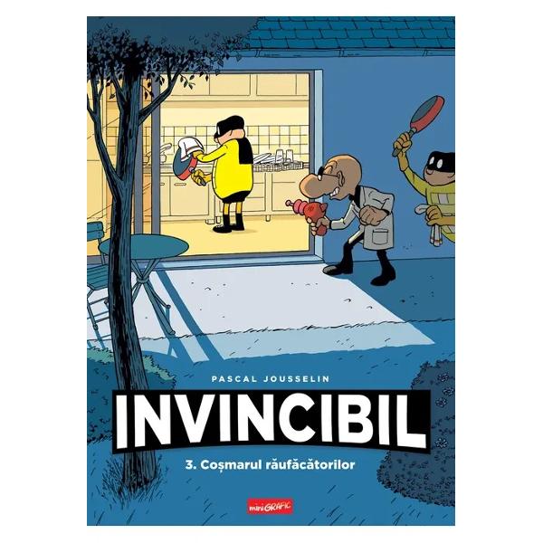 Volumul trei din seria InvincibilInvincibil salveaz&259; ziua Din nou Ah ce lini&537;tite sunt zilele în cate nu se întâmpl&259; nimic în Grandville Când hoa&539;a de timbre se las&259; de meserie ma&537;in&259;ria savantului nebun e scoas&259; din func&539;iune &537;i Tudi pune 