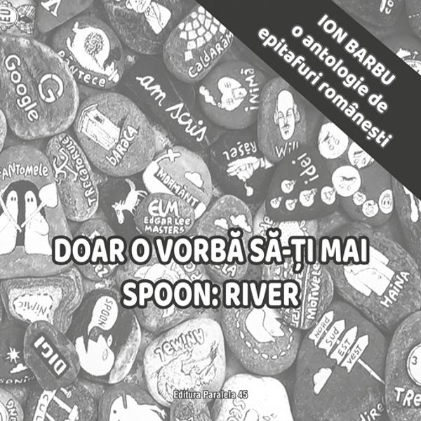 Marcat în tinere&539;e de Antologia or&259;&537;elului Spoon River a lui Edgar Lee Masters Ion Barbu vine cu o replic&259; româneasc&259; la celebrul volum ap&259;rut în 1915 &537;i tradus pentru prima oar&259; în limba român&259; în 1968 Antologia american&259; cuprinde 245 de poeme un soi de epitafuri poetice fiecare reprezentând o dare de seam&259; la final de mandat terestru a locuitorilor din fictivul or&259;&537;el Spoon 