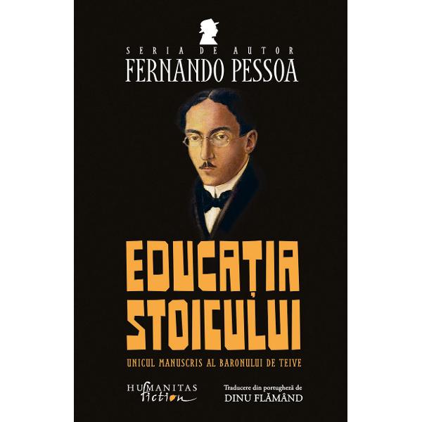 Traducere prefa&539;&259; &537;i note de Dinu Fl&259;mând „Într-o schi&539;&259; de prefa&539;&259; compus&259; pentru opera lui heteronimic&259; Pessoa însu&537;i stabilea o compara&539;ie între Baronul de Teive Bernardo Soares &537;i Álvaro de Campos acesta din urm&259; fiind cel mai expansiv &537;i mai revoltat heteronim din familie Tustrei ne apar ca inadapta&539;i la via&539;a real&259; dar avizi s&259; 