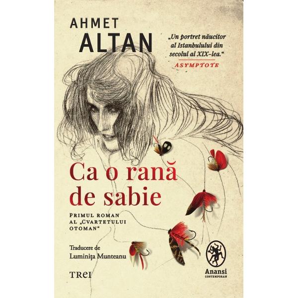 „Un portret n&259;ucitor al Istanbulului din secolul al XIX-lea AsymptoteIntrig&259; tr&259;dare iubire r&259;zboi progres &537;i tradi&539;ie sunt culorile ce alc&259;tuiesc fundalul acestei fresce pe care prind via&539;&259; pove&537;tile unui ofi&539;er din armata otoman&259; ale medicului aflat în slujba sultanului ale unui vl&259;star al casei regale &537;i ale unei aristocrate seduc&259;toare În tot acest timp 