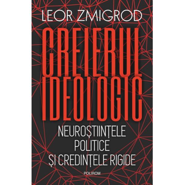 Traducere din limba englez&259; de Petru IamandiDe ce unele persoane se radicalizeaz&259; iar altele nu Cum modeleaz&259; ideologiile creierul omenesc Cine este mai predispus s&259; gândeasc&259; în termeni ideologici Cum se poate elibera mintea noastr&259; din lan&539;urile dogmelor nociveAcestea sunt numai câteva dintre întreb&259;rile ale c&259;ror r&259;spunsuri îi fr&259;mânt&259; pe cercet&259;torii din 
