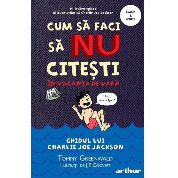 Cum s&259; faci s&259; NU cite&537;ti în vacan&539;a de var&259; este cel de-al treilea episod nostim din via&539;a unui cititor f&259;r&259; chefCa s&259; le fac&259; pe plac p&259;rin&539;ilor Charlie Joe pleac&259; într-o tab&259;r&259; de trei s&259;pt&259;mâni Mare soare distrac&539;ie… Ei bine nicidecum Charlie Joe celebrul necititor ajunge în Tab&259;ra Kartzulya locul de întâlnire al marilor iubitori de 