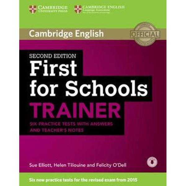 Six full practice tests with tips and training for the 2015 revised Cambridge English First FCE for Schools First for Schools Trainer offers six practice tests for the revised Cambridge English First FCE for Schools exam combined with easy-to-follow guidance and exam tips The first two tests are fully guided with advice on how to tackle each paper Extra practice activities informed by the Cambridge Learner Corpus a bank of real candidates 