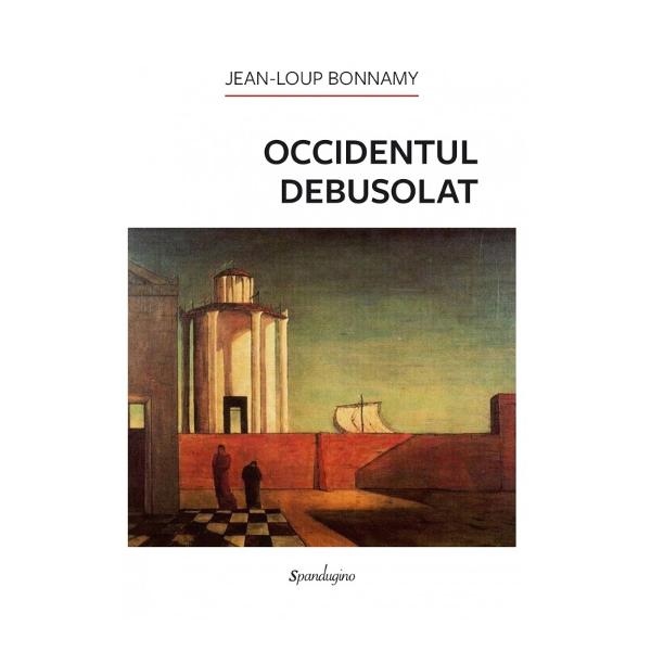 În Occidentul debusolat Jean-Loup Bonnamy mizeaz&259; cu optimismul relativ al cvadragenarului pe ideea c&259; Fran&355;a &351;i Europa în general se poate salva dac&259; va reu&351;i s&259; ias&259; din sfera de influen&355;&259; cultural&259; american&259; &350;i asta pentru c&259; polarizarea dintre progresi&351;ti &351;i conservatori împins&259; la limita r&259;zboiului civil nu corespunde dinamicii societale a 