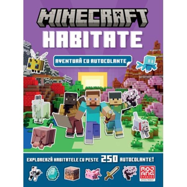 Porneste intr-o aventura interactiva in lumea fascinanta Minecraft Cartea Minecraft Habitate – Aventura cu autocolante le ofera copiilor sansa de a explora biomi spectaculosi de la varfuri inzapezite si livezi de ciresi pana la savane mlastini deserturi si pesteri luxurianteEchipat cu peste 250 de autocolante micul explorator va invata despre fiecare habitat va rezolva jocuri si provocari va eticheta corect habitatele va completa scene si va descoperi monstri si resurse 