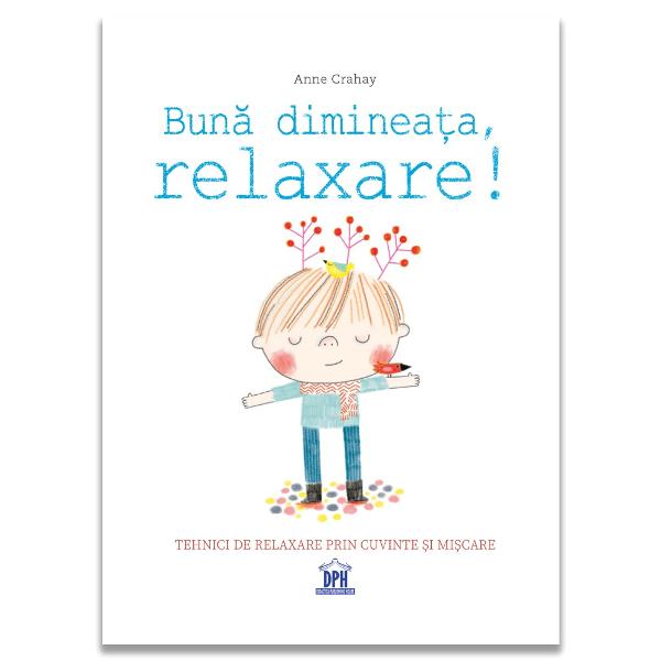 Tehnici de relaxare prin cuvinte &537;i mi&537;careAceast&259; carte propune patru tehnici de relaxare adaptate copiilor construite în doi pa&537;i o parte explicativ&259; pentru p&259;rin&539;i &537;i un text ilustrat care poate fi citit celor mici ca o poveste Fiecare exerci&539;iu combin&259; mi&537;carea cu respira&539;ia &537;i cuvintele pentru a contribui la lini&537;tirea &537;i starea de bine a copiilorTextele sunt inspirate din metode 