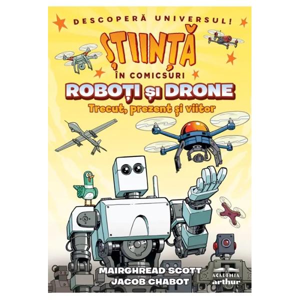 Descoper&259; UniversulTe-ai întrebat vreodat&259; cum func&539;ioneaz&259; de fapt robo&539;iiSau cum pot zbura droneleIntr&259; în universul fascinant al tehnologiei cu &350;tiin&355;a în comicsuri – Robo&539;i &351;i drone &351;i tr&259;ie&351;te o aventur&259; electrizant&259; în lumea acestor ma&537;in&259;rii uimitoareDescoper&259; când au ap&259;rut &351;i cum au evoluat robo&355;ii de-a 