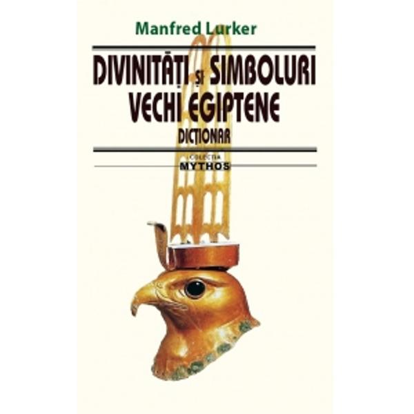 Divinitati si simboluri vechi egiptene Dictionar
