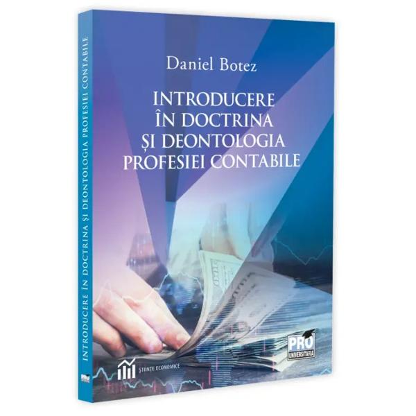 Introducere în doctrina &537;i deontologia profesiei contabile prezint&259; situa&539;ia la zi a coordonatelor care configureaz&259; dobândirea &537;i exercitarea profesiilor de expert contabil &537;i de auditor financiar împreun&259; cu elementele de baz&259; ale deontologiei profesioni&537;tilor contabili Lucrarea este destinat&259; s&259; r&259;spund&259; tematicii de studiu pentru disciplinele din aria curricular&259; 