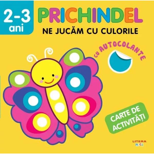Ajut&259;-l pe cel mic s&259; înve&539;e culorile prin imagini &537;i autocolante Lipind autocolantele la locurile potrivite în aceast&259; carte plin&259; de culoare copilul va înv&259;&539;a s&259; numeasc&259; &537;i s&259; foloseasc&259; corect culorile Aceast&259; serie dezvolt&259;ÎNDEMÂNAREA • MEMORIA VIZUAL&258; • ABILIT&258;&538;ILE MOTRICE FINE COORDONAREA OCHI-MÂN&258; • 
