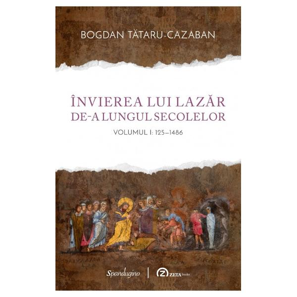 De la cele mai vechi men&539;iuni ale minunii din Betania pân&259; la legendele &537;i dramele liturgice occidentale de la comentariile P&259;rin&539;ilor Bisericii la rescrierile antice &537;i medievale de la arta paleocre&537;tin&259; la Giotto Caravaggio Van Gogh &537;i Rouault c&259;l&259;toria împreun&259; cu Laz&259;r reface etapele dezvolt&259;rii cre&537;tinismului le pune în lumin&259; mizele leg&259;turile &537;i 