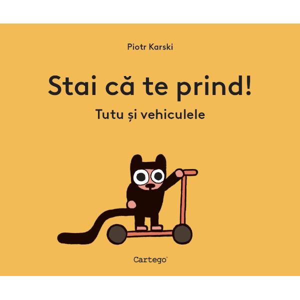 Unde este Tutu Ba este aici ba acoloDe pe o biciclet&259; într-o canoe dintr-un un deltaplan într-un avion dintr-un vapor pe o barc&259; cu motor dintr-o ma&537;in&259; într-un excavator… Pe cine încearc&259; s&259; prind&259; Tutu