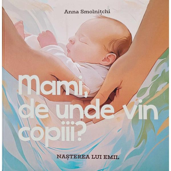 Emil nu a fost g&259;sit în varz&259; Nu l-a adus cocostârcul P&259;rin&539;ii nu l-au cump&259;rat de la magazin Emil &537;tie de la p&259;rin&539;i c&259; a fost conceput cu dragoste În aceast&259; carte se poveste&537;te despre via&539;a bebelu&537;ului în uter despre ocupa&539;iile &537;i emo&539;iile lui dar &537;i despre cum a venit pe lume Emil În fiecare an în aceea&537;i zi familia s&259;rb&259;tore&537;te ziua lui de 