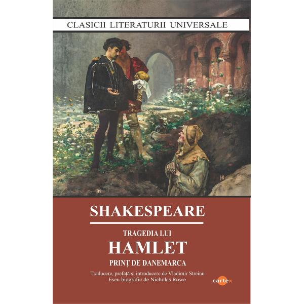 Tragedia lui Hamlet Print de DanemarcaLa intersectia dintre fascinatie si exasperare criticii l-au tratat pe Hamlet cu pasiunea si uneori cu vehementa de care el însusi da dovada în piesa Pentru romantici Hamlet este un suflet delicat poet al fiintei chemat spre o actiune pe care nu poate sa o împlineasca Goethe geniu contemplativ print al filozofilor Schlegel Hazlitt Hugo un Prometeu al ezitarii si al interiorizarii Hugo – simtiti crescendo-ul 