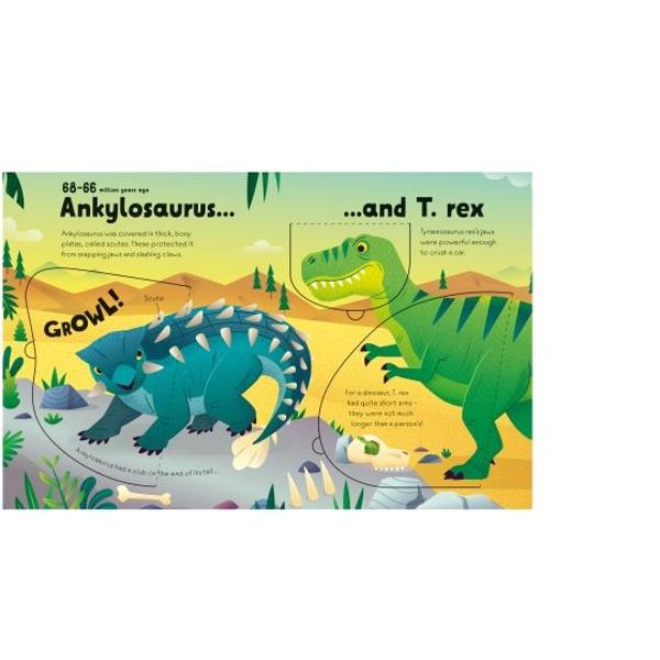 Lift the flaps to animate some colossal dinosaurs Watch some Raptors chase a Triceratops help an Ankylosaurus fend off a T Rex flap the wings of an enormous pterosaur and much much more This exciting sturdy flap book filled with amazing facts on every page and a helpful pronunciation guide is sure to become a firm favourite for shared reading time and independent play alike