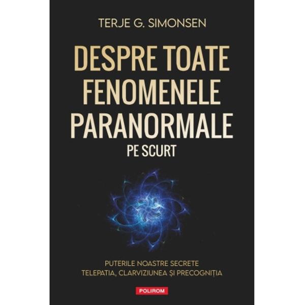 Traducere din limba englez&259; de Ovidiu-Gheorghe Ru&355;aO cercetare cuprinz&259;toare a paranormalului care combin&259; istorii din folclor uitate cu dovezi ale unor experimente parapsihologice efectuate în laboratoare &351;i cu fragmente de jurnal scrise de oameni de &351;tiin&355;&259; arheologi antropologi psihologi mediumuri filosofi &351;i chiar celebrit&259;&355;i ce relateaz&259; diferite întâmpl&259;ri ie&351;ite din comun 