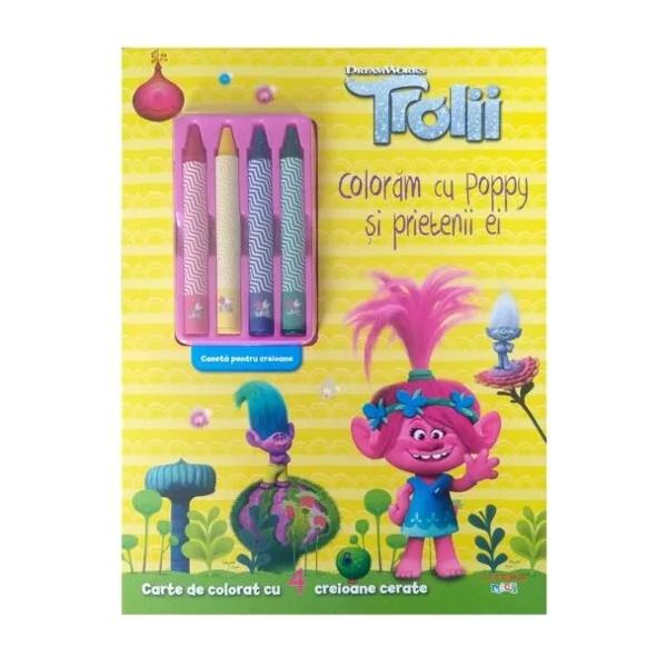 Trolii Coloram cu Poppy si prietenii ei Carte de colorat cu 4 creioane cerate