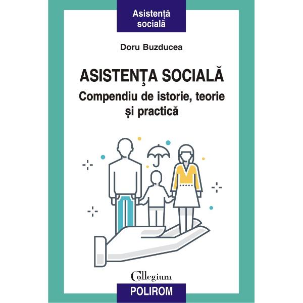 Cu un con&355;inut profund comprehensiv Asisten&355;a social&259; Compendiu de teorie istorie &351;i practic&259; este un material de tip manual universitar Cartea are ca punct de plecare fundamentele asisten&355;ei sociale &351;i prezint&259; aspectele importante ale istoriei &351;i teoriei din acest domeniu dar totodat&259; analizeaz&259; din punct de vedere practic 