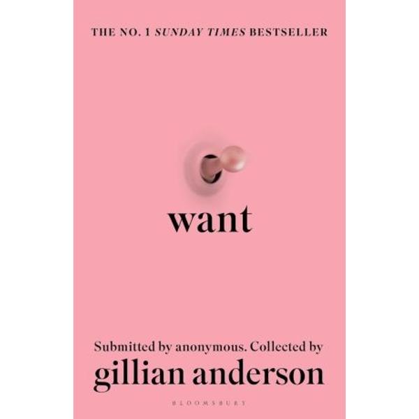 THE INSTANT NO 1 SUNDAY TIMES BESTSELLERSHORTLISTED FOR THE BRITISH BOOK AWARDS BOOK OF THE YEARWant makes for addictive reading    compelling GuardianI just loved reading it Its exceptional Fearne Cotton Happy PlaceAn empowering project StylistExtremely sexy    Want is the horny manifesto your TBR list will thank you for CosmopolitanWhat do you want when no one is watchingWhat do you want when the lights are offWhat 