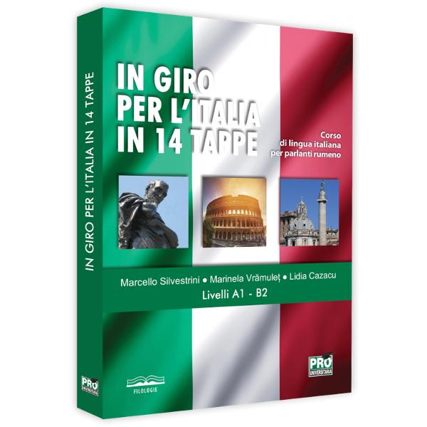 IN GIRO PER L’ITALIA IN 14 TAPPE este un CURS DE LIMBA ITALIANA care se adreseaza vorbitorilor de limba romana interesati sau pasionati de limba cultura si civilizatia italiana Cursul a luat nastere in urma studiilor si a experimentelor unui grup de cadre didactice universitare care au fructificat pregatirea lor in Italia si experienta dobandita la cursurile de limba italiana in Romania si Republica Moldova Contributia importanta a Autorilor se remarca prin distribuirea rationala a 