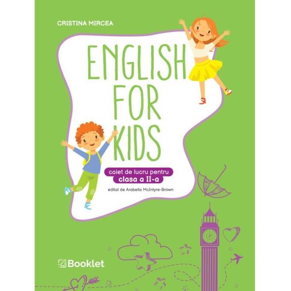 ENGLISH FOR KIDS pentru clasa a II-a este instrumentul indispensabil pentru predarea no&539;iunilor de baz&259; de limba englez&259; U&537;or de utilizat &537;i eficient structurat caietul de lucru con&539;ineexerci&539;ii de îmbog&259;&539;ire a vocabularului de baz&259;primele no&539;iuni de gramatic&259;modele uzuale de comunicaresuport audio pentru deprinderea pronun&539;iei corectecântece poezii &537;i activit&259;&539;i de 