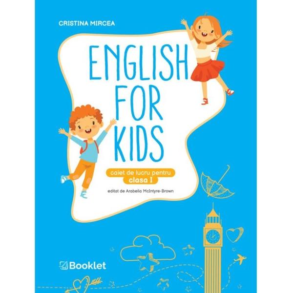 ENGLISH FOR KIDS pentru clasa I este instrumentul indispensabil pentru predarea no&539;iunilor de baz&259; de limba englez&259; U&537;or de utilizat &537;i eficient structurat caietul de lucru con&539;ineexerci&539;ii de îmbog&259;&539;ire a vocabularului de baz&259;modele uzuale de comunicaresuport audio pentru deprinderea pronun&539;iei corectecântece poezii &537;i activit&259;&539;i de desenatTEMATICA formulele de salut 