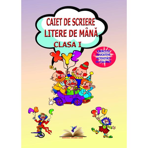 Cu ajutorul acestui caiet copii înva&539;&259; exerseaz&259; literele de mân&259; &537;i î&537;i dezvolt&259; gândirea prin jocuri &537;i exerci&539;ii educative