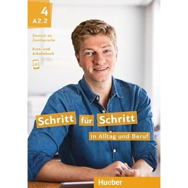 Schritt fur Schritt in alltag und Beruf 4 Kursbuch arbeitsbuch