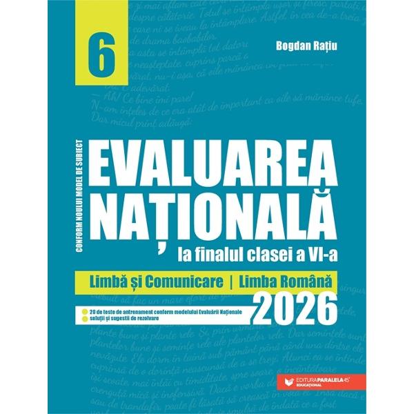 Aceast&259; lucrare propune un cadru coerent de exersare a competen&539;elor care vor fi verificate prin Evaluarea Na&539;ional&259; de la finalul clasei a VI-a Limb&259; &351;i comunicare – Limba român&259; Cartea con&539;ine 20 de teste formulate dup&259; noul model publicat de Ministerul Educa&539;iei &537;i Cercet&259;rii pentru anul 2026 înso&539;ite de solu&539;ii &537;i sugestii de rezolvareLucrarea se poate utiliza pentru a parcurge tipuri 