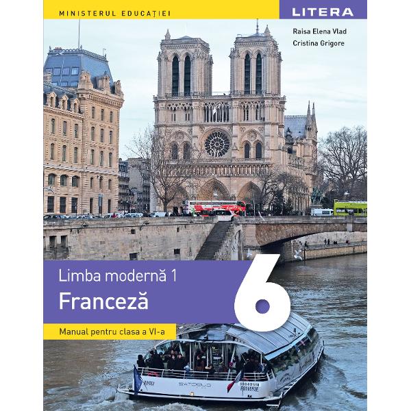Manual limba franceza clasa a VI a L1 editie noua